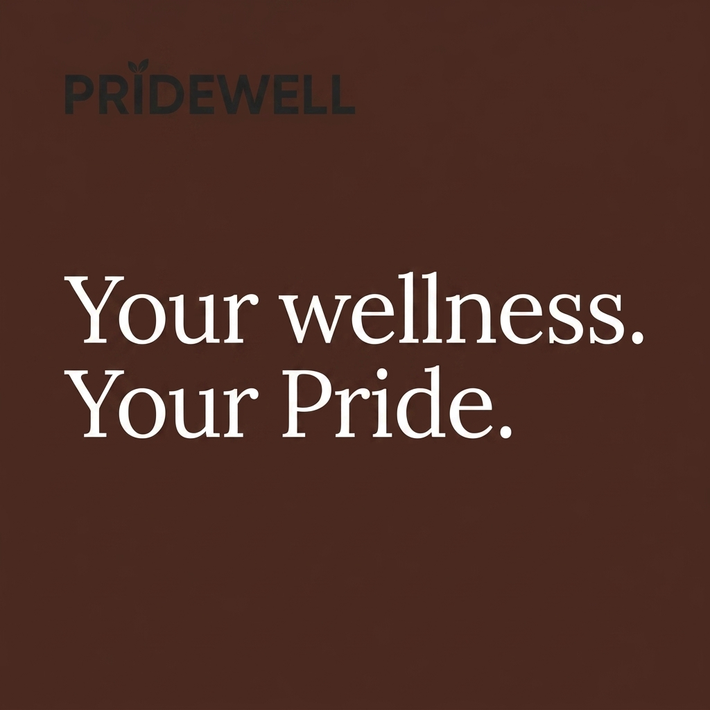 Your wellness. Your pride